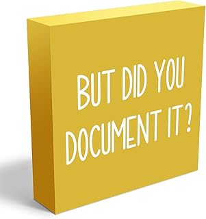 But Did You Document It Office Decor Wooden Box Sign Decorative Funny Office Wood Box Sign Home Rustic Farmhouse Square Desk Decor Sign for Shelf Office Desk Accessories 5 x 5 Inches（Yellow）