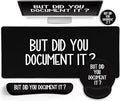 LIMKRIAN Black Mouse Pad Large Desk Mat Set, Funny Mouse Pad with Wrist Rest Keyboard Wrist Support XXL Mousepad Cup Coaster Set, Cute Office Desk Accessories Decor Supplies But Did You Document It