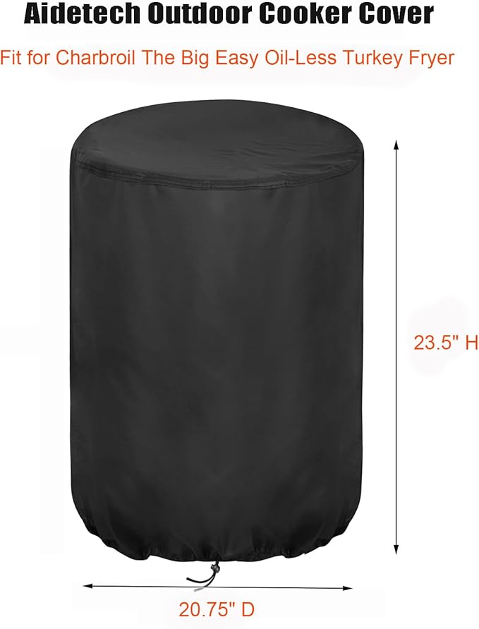 Outdoor Fryers Cover for Charbroil The Big Easy Oil-Less Turkey Fryer, Waterproof Deep Fryer Cover for Outdoor Cooking - 20.75"D x 23.5"H