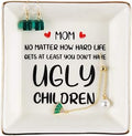 Best Mothers Day Gifts for Mom from Daughter Son Kids - Funny Mom Birthday Gifts, Jewelry Tray, Ceramic Ring Dish Holder, Trinket Dish, You Don’t Have Ugly Children