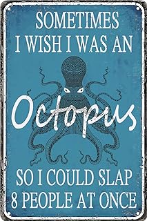 Funny Sarcastic Metal Sign Octopus Decor Tin Signs Vintage Bathroom Wall Decor Office Garage Home Pool Signage Bar Man Cave Kitchen Art Poster Decorations Sometimes I Wish I Was An Octopus So I Could