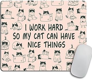 I Work Hard So My Cat Can Have Nice Things - Funny Cat Lover Present - Pink Mouse Pad - Office Desk Accessories - Cubicle Decor