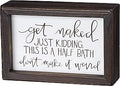 Primitives by Kathy Inset Tile Home Décor Sign, 6" x 4", Get Naked,Brown and White