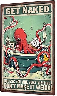 Putuo Decor Toilet Funny Quotes Vintage Metal Tin Sign, Well Crap, Bathing Octopus Wall Art Decor for Home Toilet WC Bathroom Washroom-Vintage Get Naked You are Just Visiting 10x8 in